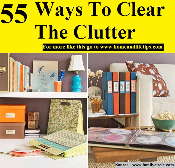 55 Ways To Clear The Clutter