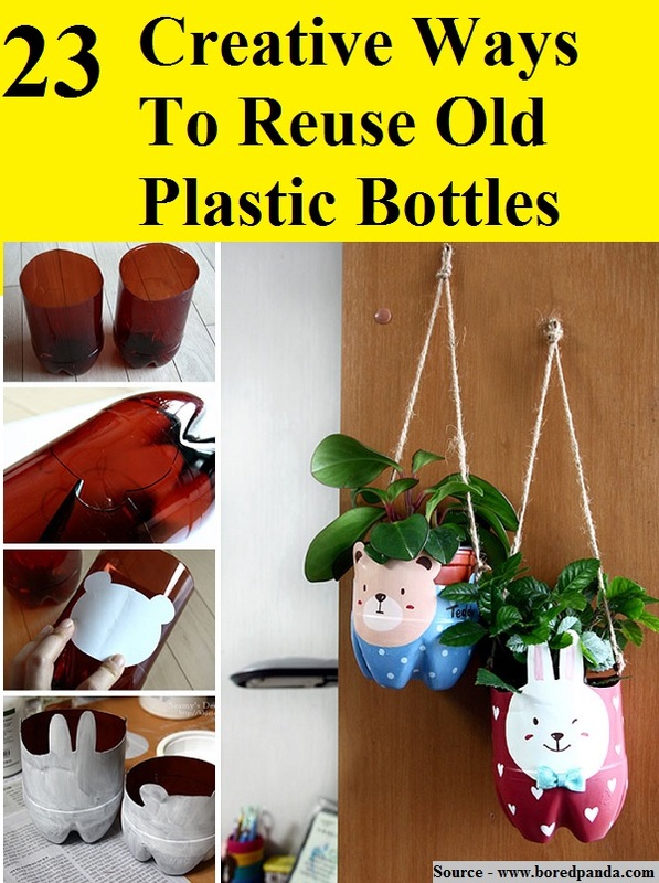 23 Creative Ways To Reuse Old Plastic Bottles