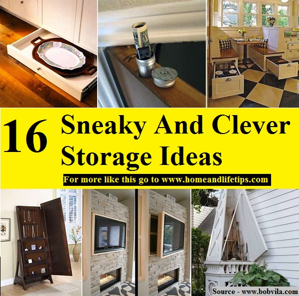 16 Sneaky And Clever Storage Ideas