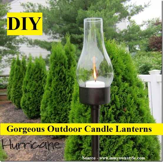 DIY Gorgeous Outdoor Candle Lanterns