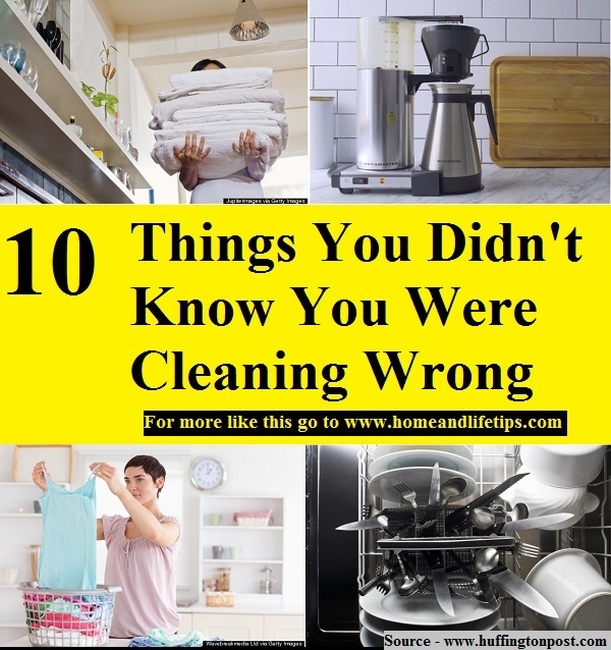 10 Things You Didn't Know You Were Cleaning Wrong