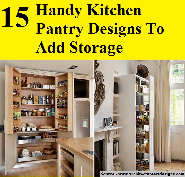 15 Handy Kitchen Pantry Designs To Add Storage