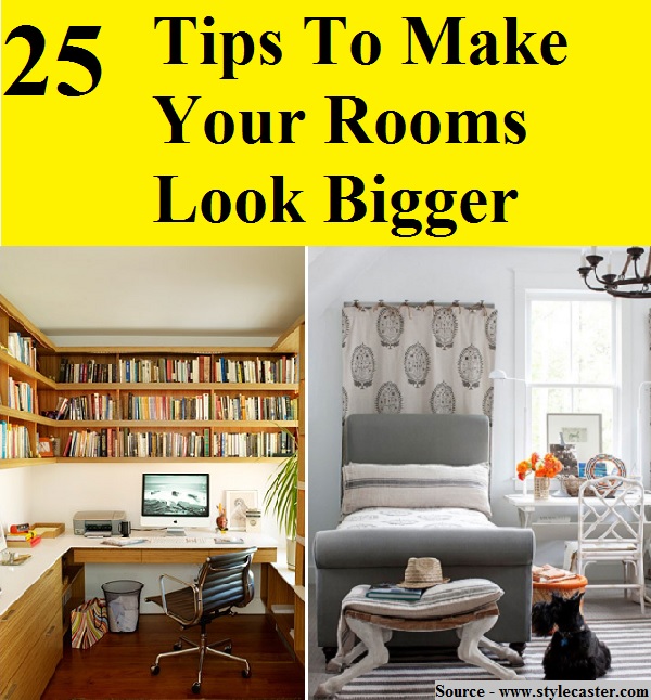 25 Tips To Make Your Rooms Look Bigger