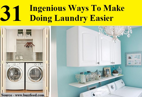 31 Ingenious Ways To Make Doing Laundry Easier