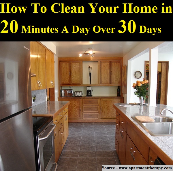 How To Clean Your Home in 20 Minutes A Day Over 30 Days