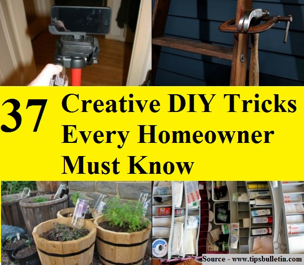 37 Creative DIY Tricks Every Homeowner Must Know