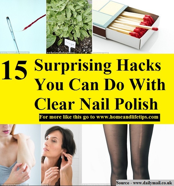 15 Surprising Hacks You Can Do With Clear Nail Polish