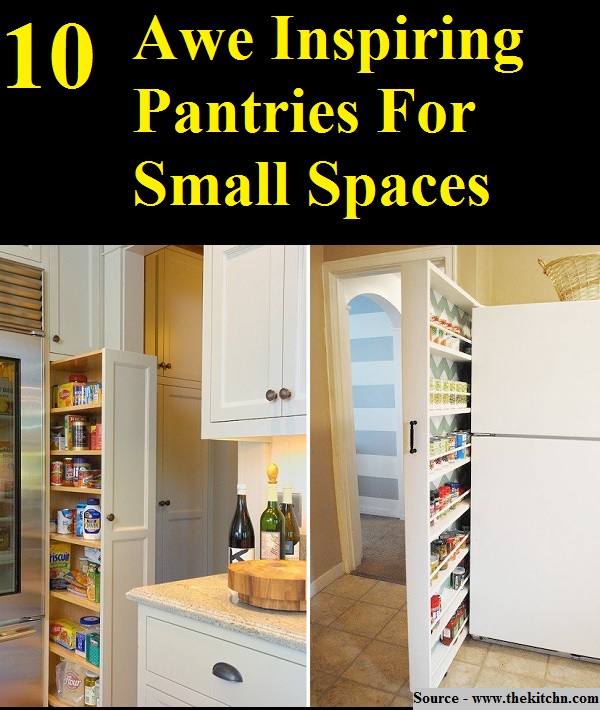 10 Awe Inspiring Pantries For Small Spaces
