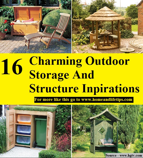 16 Charming Outdoor Storage And Structure Inpirations
