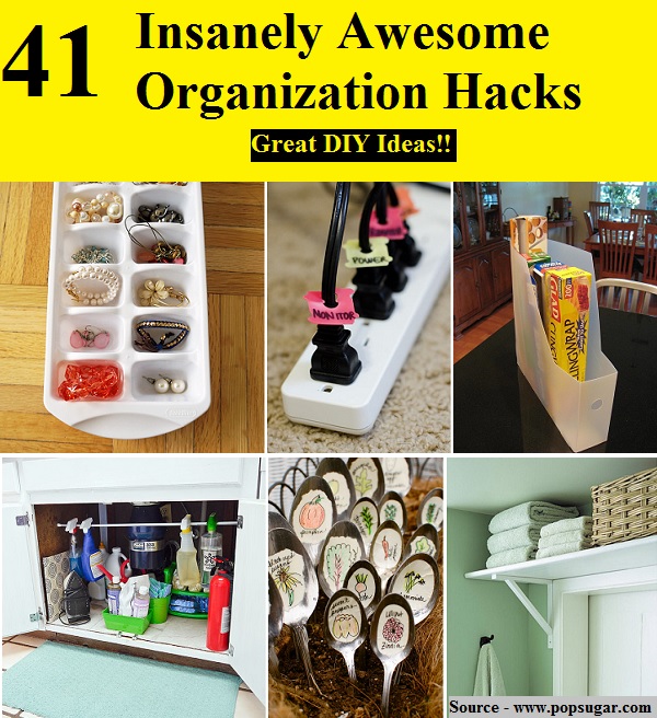 41 Insanely Awesome Organization Hacks