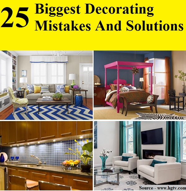 25 Biggest Decorating Mistakes And Solutions
