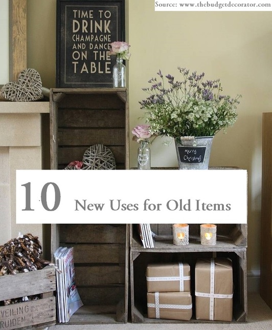 10 New Uses for Old Items