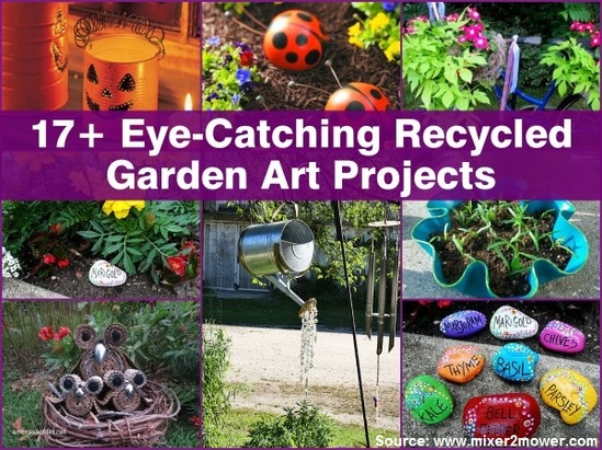 17+ Eye-Catching Recycled Garden Art Projects
