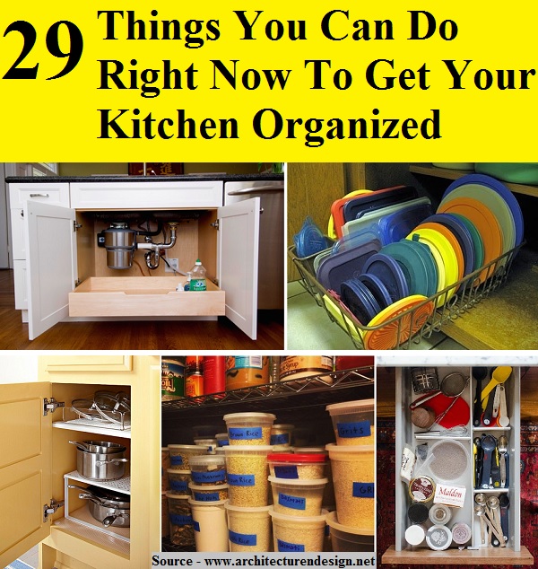 29 Things You Can Do Right Now To Get Your Kitchen Organized