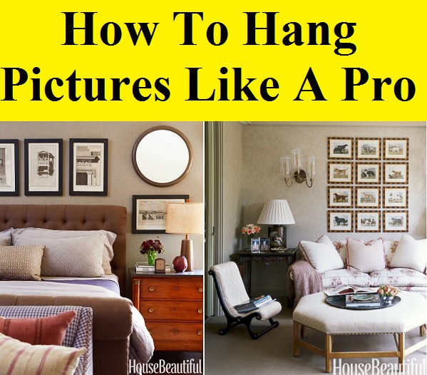 How To Hang Pictures Like A Pro