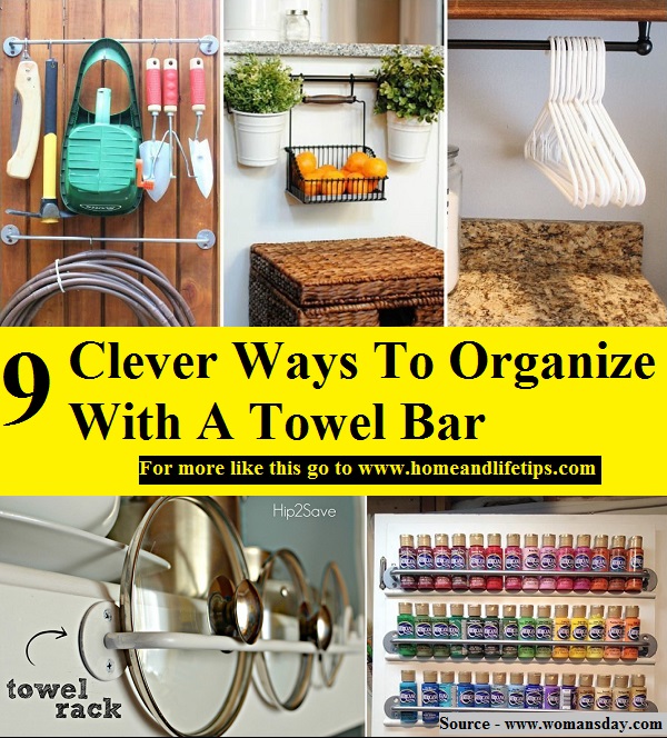 9 Clever Ways To Organize With A Towel Bar