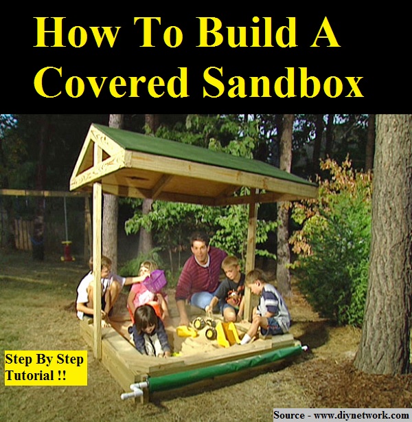 How To Build A Covered Sandbox