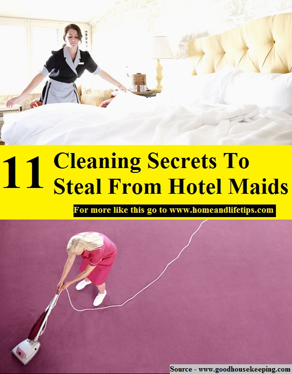 11 Cleaning Secrets To Steal From Hotel Maids