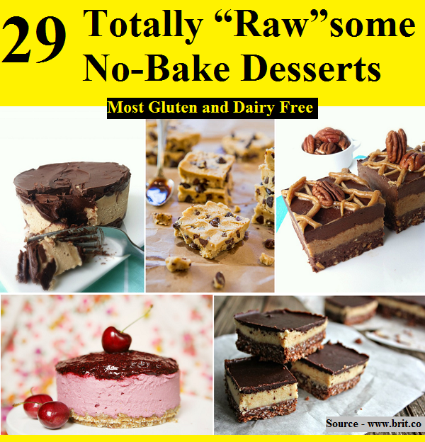 29 Totally “Raw”some No-Bake Desserts