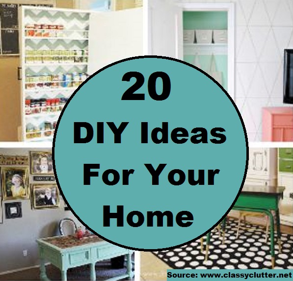 20 DIY Ideas For Your Home 