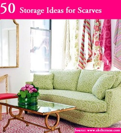 50 Storage Ideas for Scarves