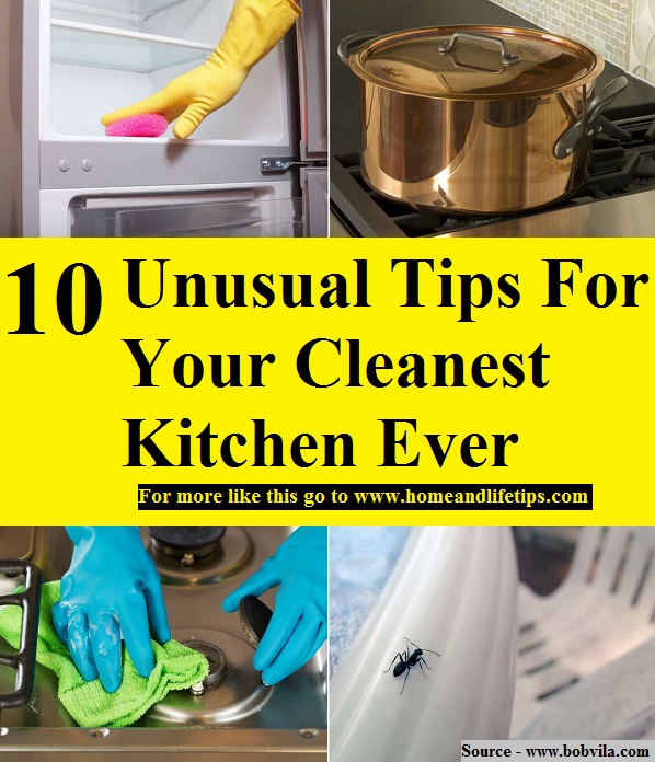 10 Unusual Tips For Your Cleanest Kitchen Ever