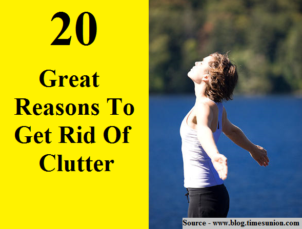 20 Great Reasons To Get Rid Of Clutter