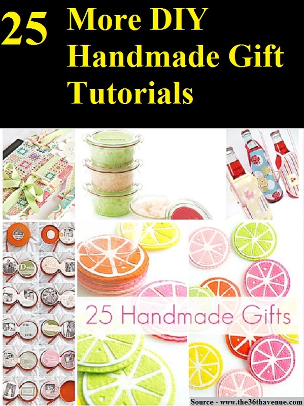 25 More DIY Handmade Gift Tutorials