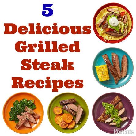 5 Delicious Grilled-Steak Dinners