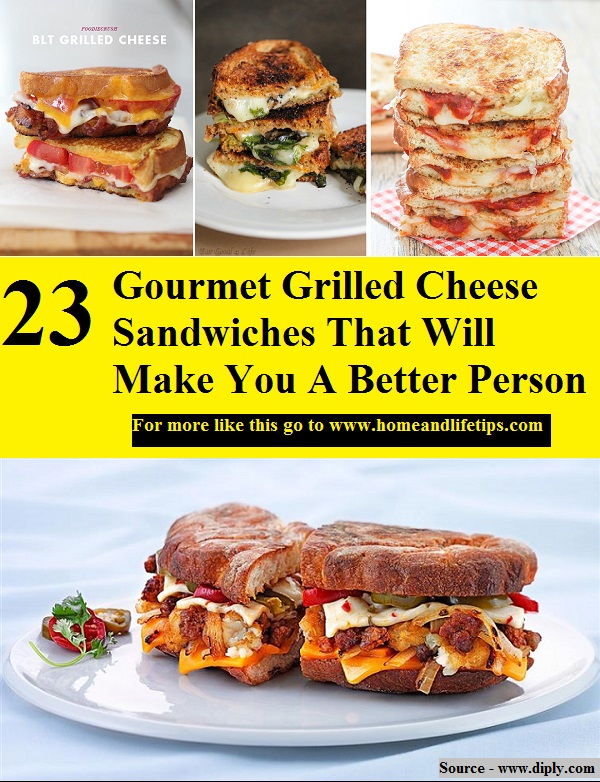 23 Gourmet Grilled Cheese Sandwiches That Will Make You A Better Person