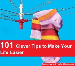 101 Clever Tips to Make Your Life Easier