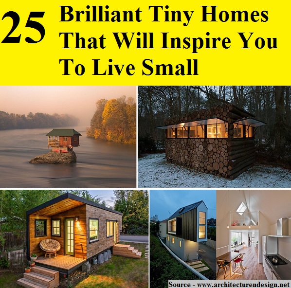 25 Brilliant Tiny Homes That Will Inspire You To Live Small