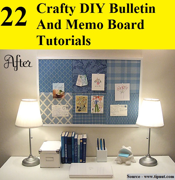 22 Crafty DIY Bulletin And Memo Board Tutorials
