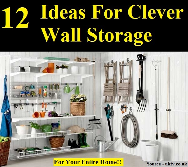 12 Ideas For Clever Wall Storage