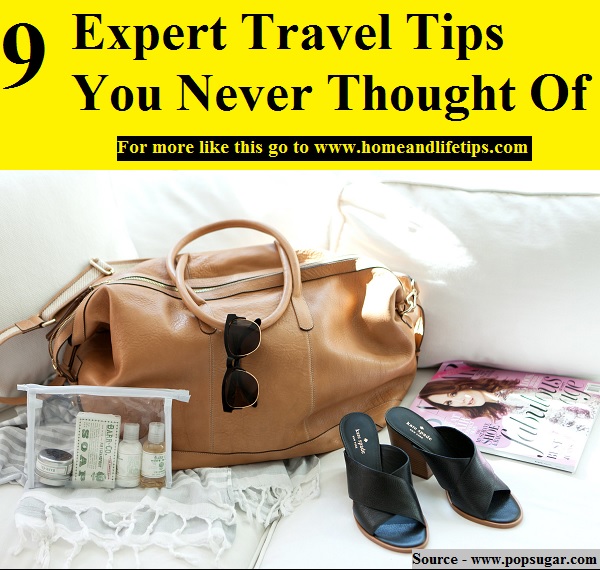 9 Expert Travel Tips You Never Thought Of