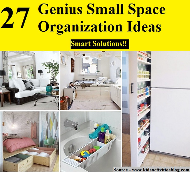 27 Genius Small Space Organization Ideas