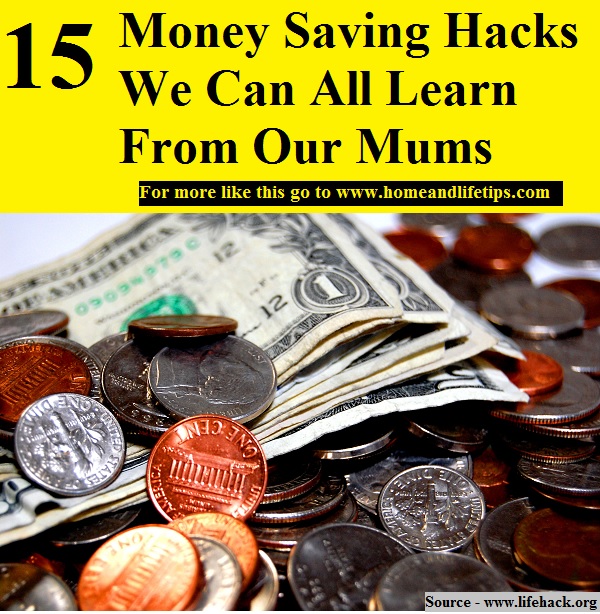 15 Money Saving Hacks We Can All Learn From Our Mums