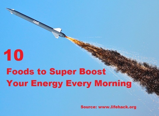 10 Foods To Super Boost Your Energy Every Morning