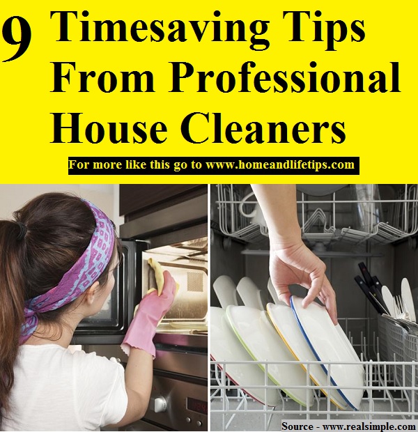 9 Timesaving Tips From Professional House Cleaners