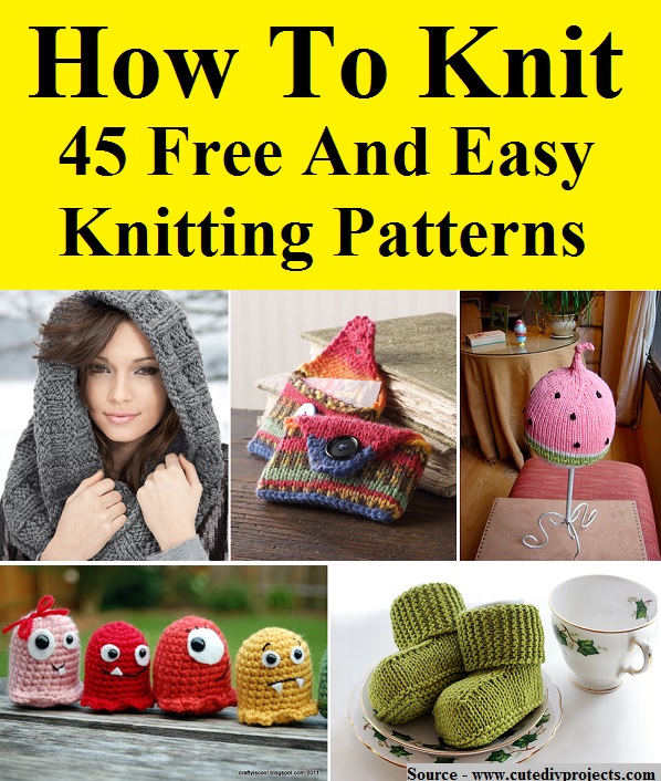 How to Knit – 45 Free And Easy Knitting Patterns