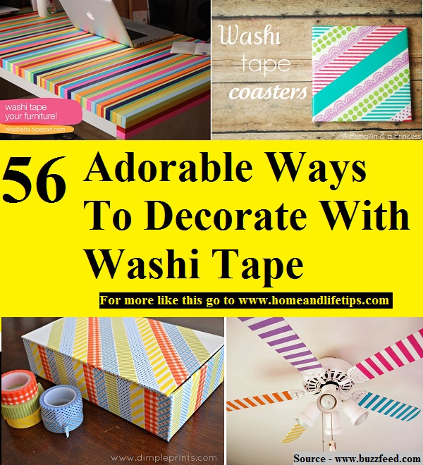 56 Adorable Ways To Decorate With Washi Tape