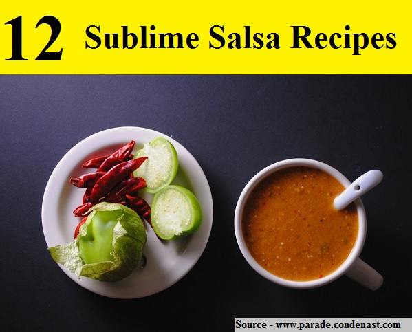 12 Sublime Salsa Recipes