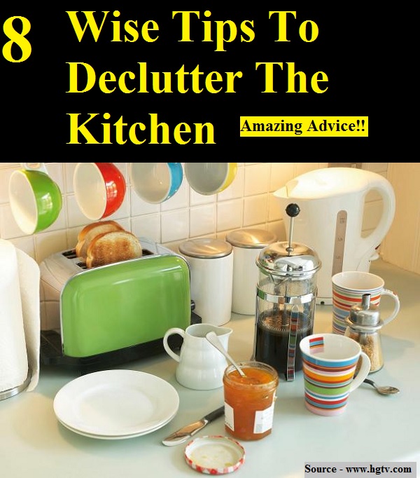 8 Wise Tips To Declutter The Kitchen