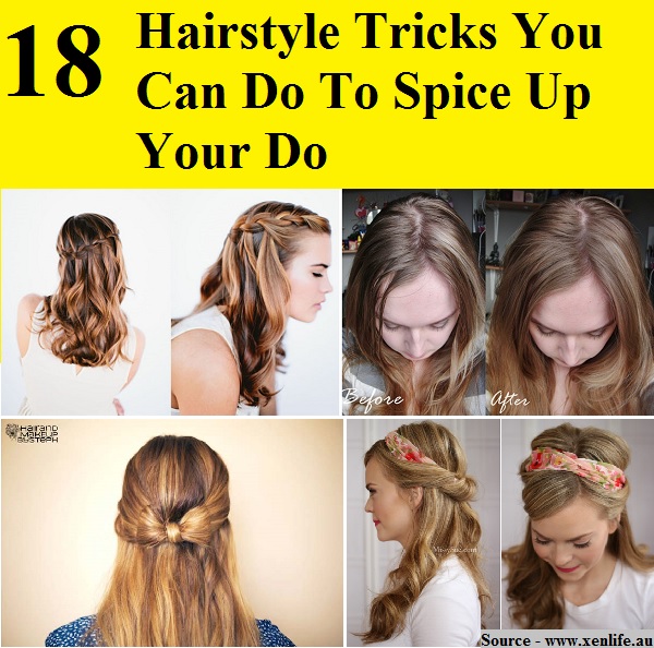 18 Hairstyle Tricks You Can Do To Spice Up Your Do