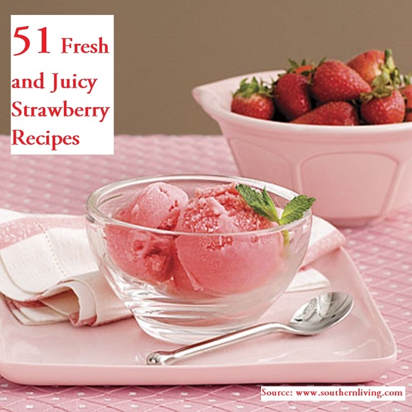 51 Fresh and Juicy Strawberry Recipes