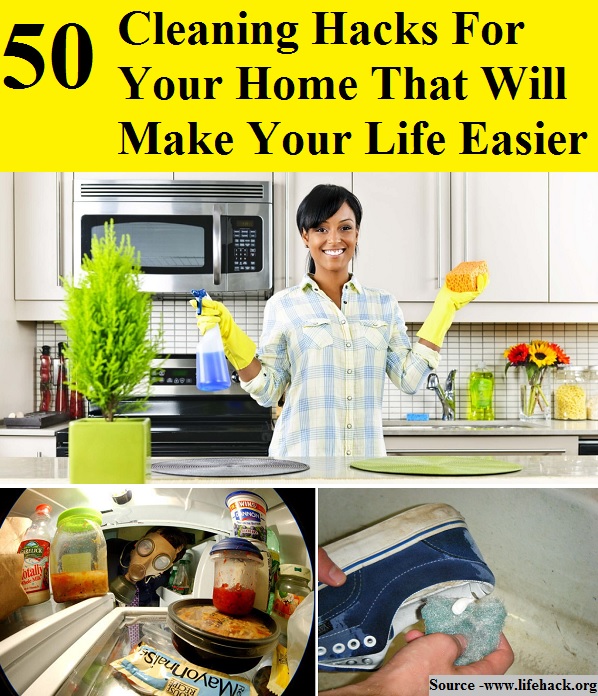50 Cleaning Hacks for Your Home That Will Make Your Life Easier