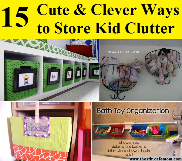 15 Cute & Clever Ways to Store Kid Clutter