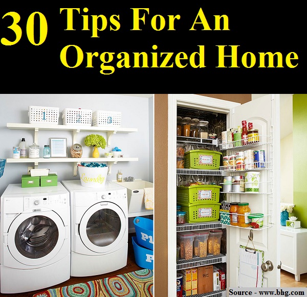 30 Tips For An Organized Home