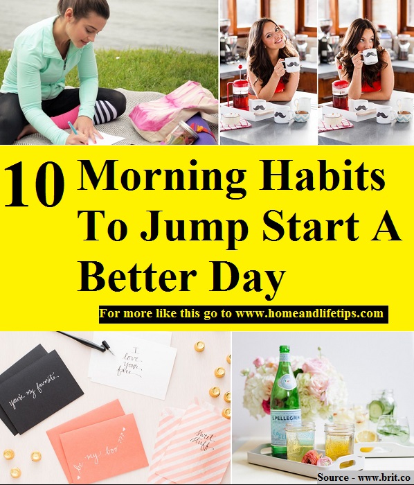 10 Morning Habits To Jump Start A Better Day