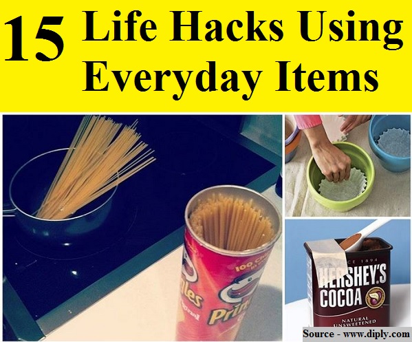 15 Life Hacks Using Everyday Items